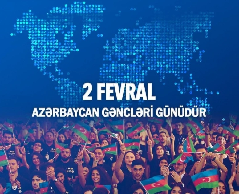 2 Fevral - Azərbaycan Gəncləri Günüdür