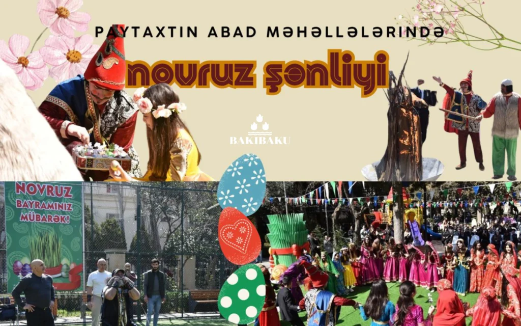 Paytaxtın Abad məhəllələrində Novruz şənlikləri, IDEA, Novruz, Novruz Bayramı, Novruz şənlikləri, BŞİH, Bakı Şəhər İcra Hakimiyyəti