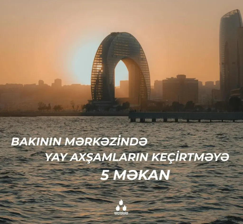 Bakıda yay axşamları, İstirahət, Yay, Bakı