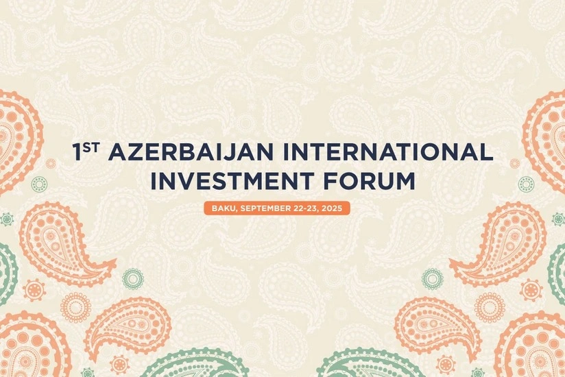1-ci Azərbaycan Beynəlxalq İnvestisiya Forumu