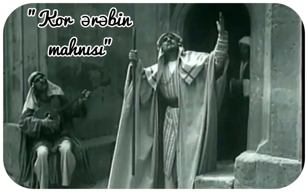 "Kor Ərəbin Mahnısı"
