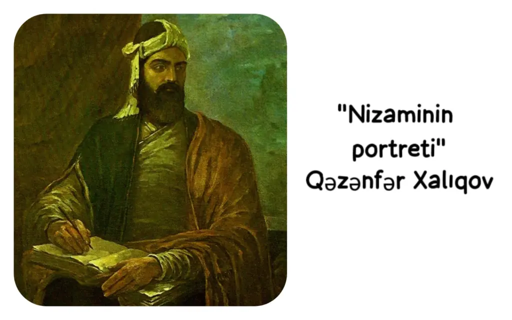“Nizaminin portreti”, Qəzənfər Xalıqov