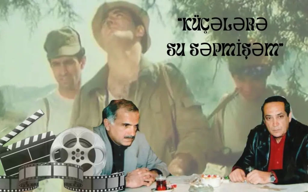 “Küçələrə su səpmişəm”