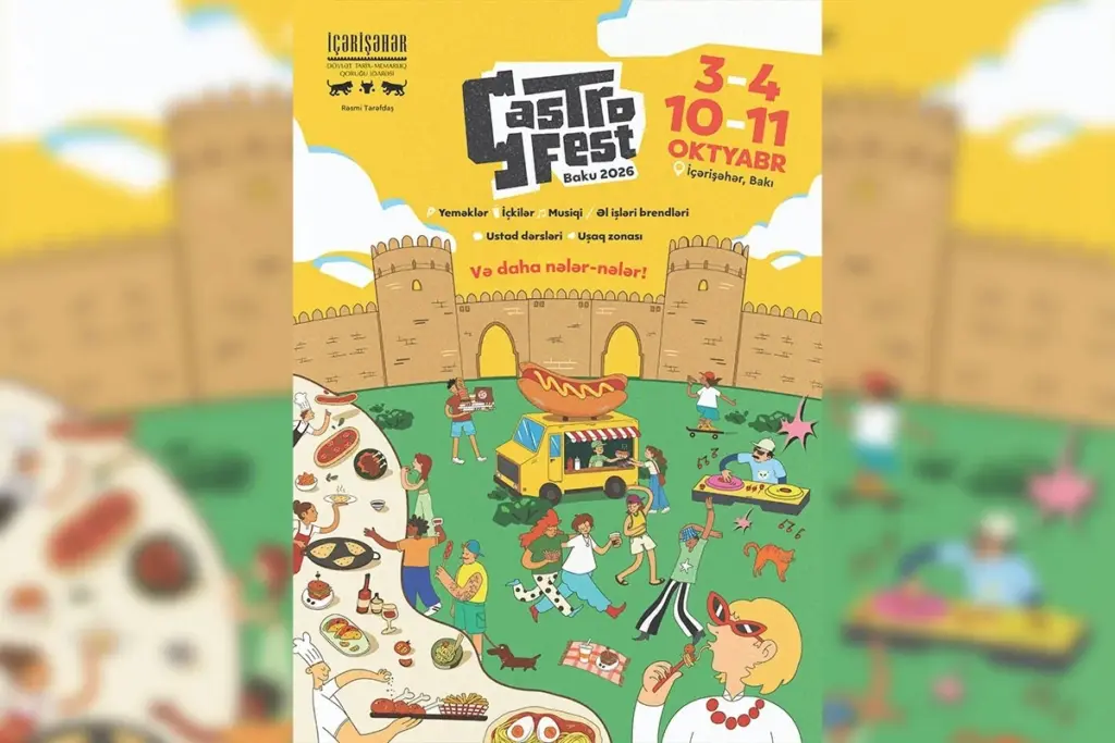 "GastroFest 2026" festivalı, "GastroFest 2026", "İçərişəhər" Dövlət Tarix-Memarlıq Qoruğu İdarəsi