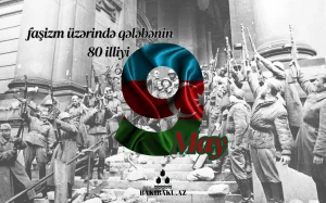 9 May, Faşizm Üzərində Qələbə Günü