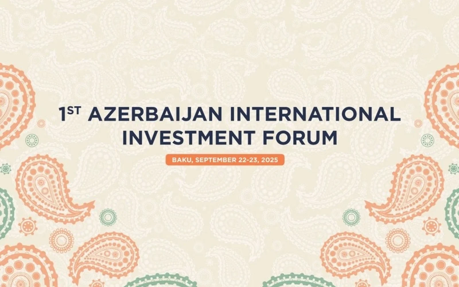 1-ci Azərbaycan Beynəlxalq İnvestisiya Forumu