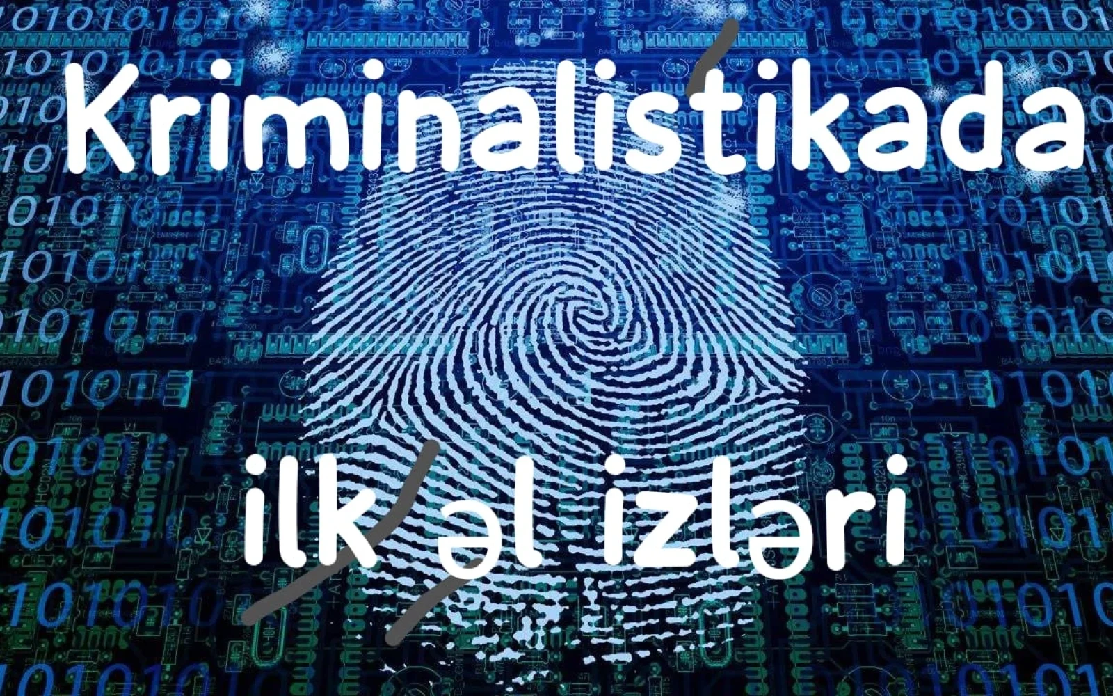 Kriminalistika, Cinayət, Əl izi