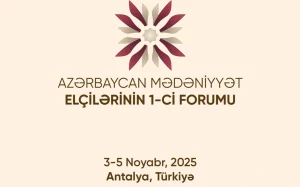 Azərbaycan Mədəniyyət Elçilərinin I Forumu