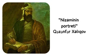 “Nizaminin portreti”, Qəzənfər Xalıqov