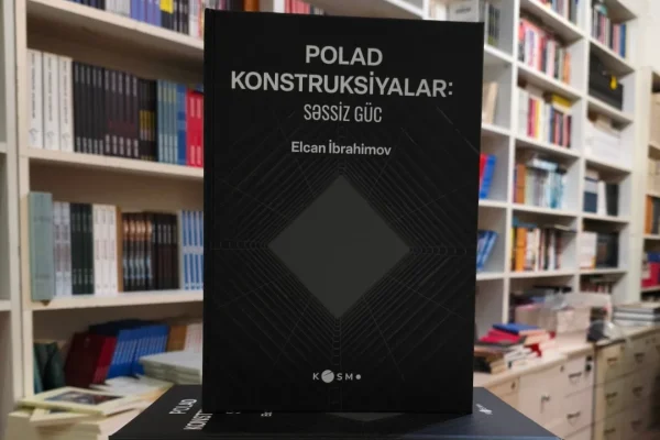 “Polad konstruksiyalar: Səssiz güc”