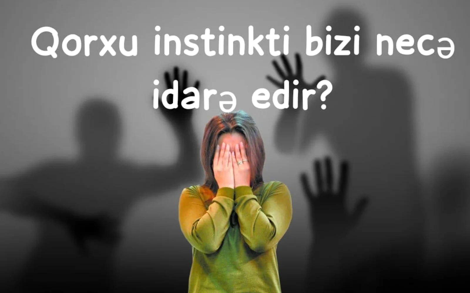 Qorxu instinkti, Qorxu