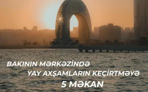 Bakıda yay axşamları, İstirahət, Yay, Bakı