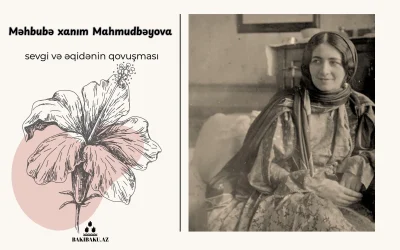 Махбуба ханым Махмудбекова, Məhbubə xanım Mahmudbəyova
