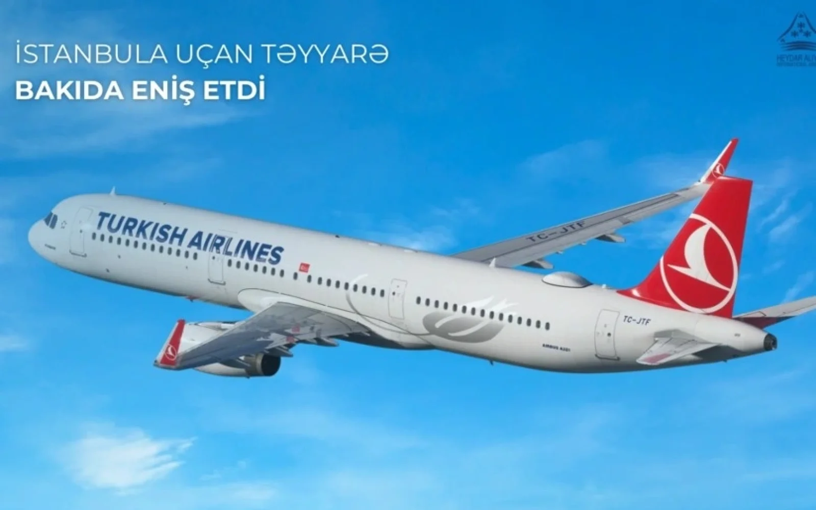 İstanbula uçan təyyarə, Turkish Airlines, Aşqabad-İstanbul