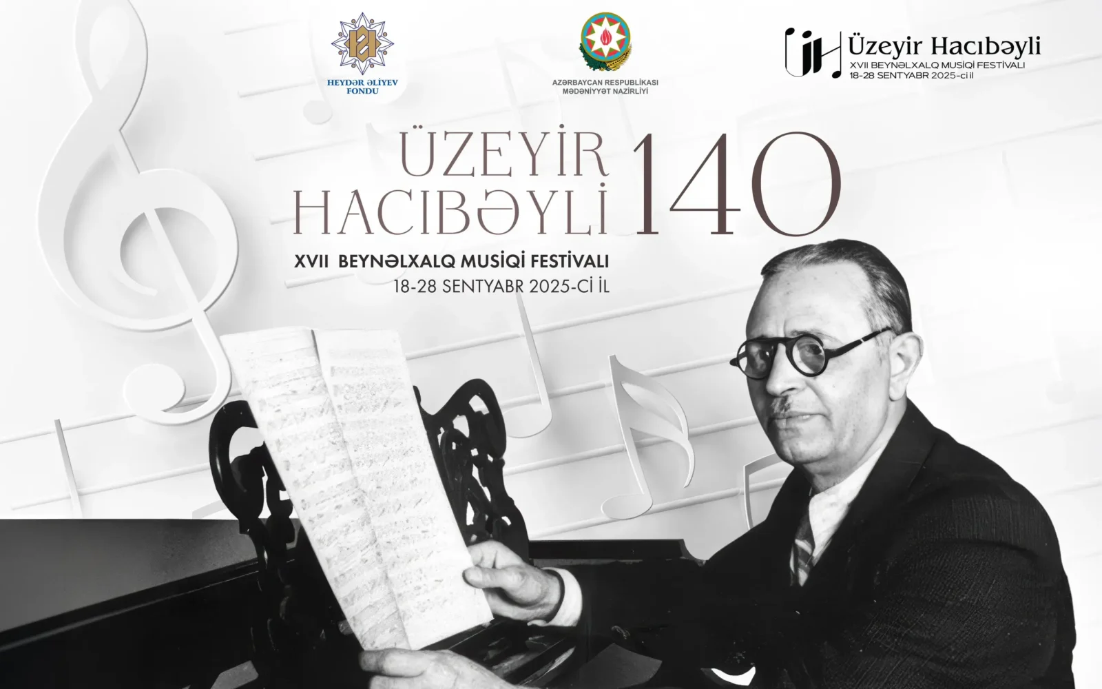 Üzeyir Hacıbəyli XVII Beynəlxalq Musiqi Festivalı, Üzeyir Hacıbəyli, XVII Beynəlxalq Musiqi Festivalı