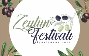 Zeytun Festivalı, İçərişəhər