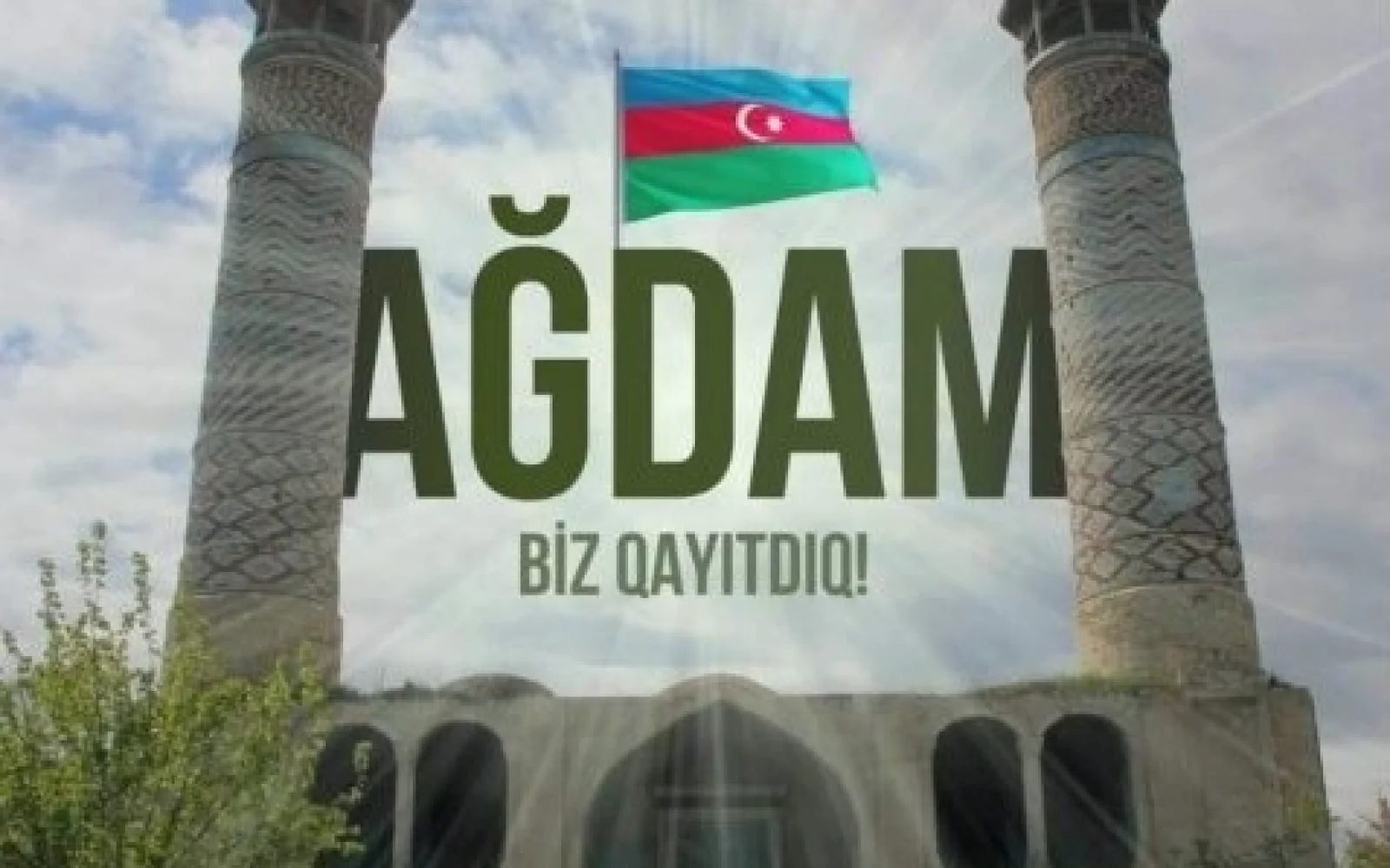 Ağdamın işğaldan azad olunduğu gündür!